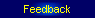 Feedback